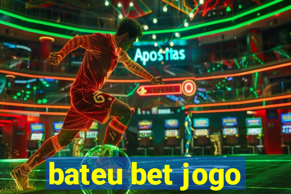 bateu bet jogo